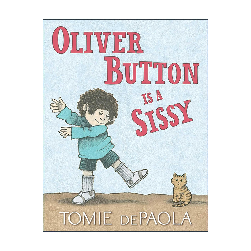 英文原版 Oliver Button Is a Sissy 奥利弗是个娘娘腔 儿童性别意识培养 汤米· 狄波拉 英文版 进口英语原版书籍