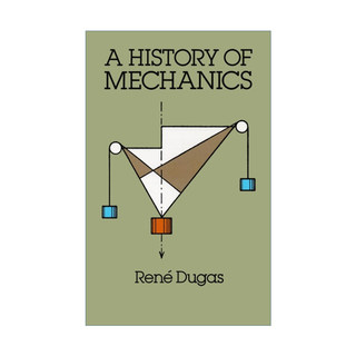 A History of Mechanics 力学史 Renés Dugas进口原版英文书籍