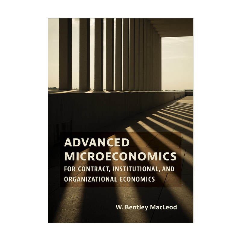 英文原版 Advanced Microeconomics for Contract Institutional and Organizational Economics 高级微观经济学 契约 制度