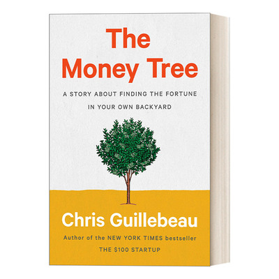 英文原版 The Money Tree 摇钱树 在自家后院发现财富的故事 副业 创业 Chris Guillebeau 精装 英文版 进口英语原版书籍