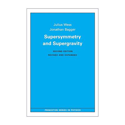 英文原版 Supersymmetry and Supergravity 超对称和超重力 超引力 普林斯顿 物理学 英文版 进口英语原版书籍