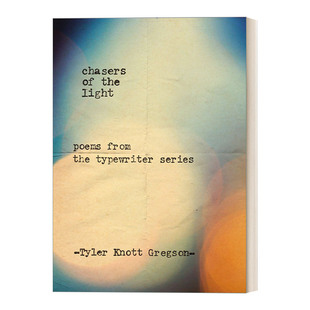 the 英文原版 进口英语原版 英文版 光明追逐者 Chasers Knott 精装 Light 打字机诗歌 Tyler Gregson 书籍