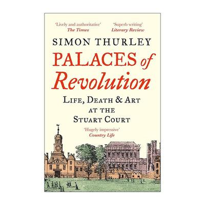 英文原版 Palaces of Revolution 革命之廷 斯图亚特王朝的宫廷密事 英文版 进口英语原版书籍