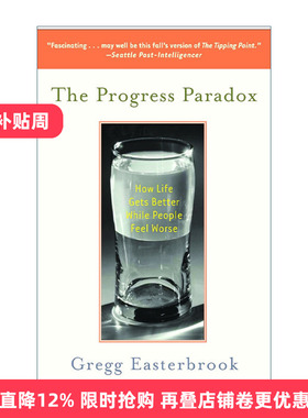 英文原版 The Progress Paradox 进步悖论 如何感觉更糟时生活却变得更好 Gregg Easterbrook 英文版 进口英语原版书籍