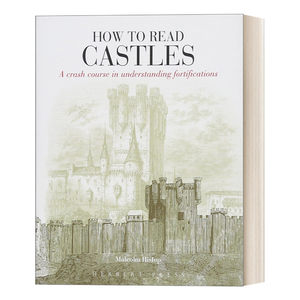 How to Read Castles 如何读懂城堡 探寻固若金汤的防御工事进口原版英文书籍
