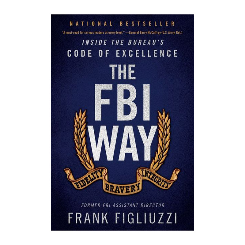The FBI Way 美国联邦调查局之道 其卓越准则进口原版英文书籍