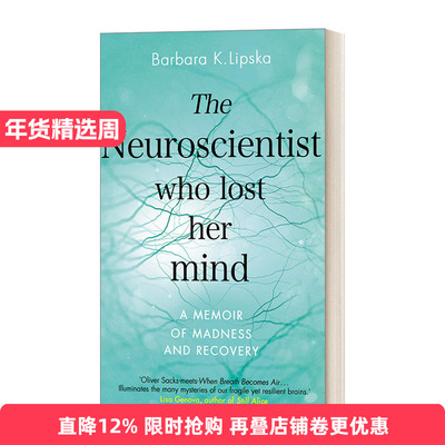 英文原版 The Neuroscientist Who Lost Her Mind 疯狂与清醒 当顶级脑科学家成为精神疾病患者 英文版 进口英语原版书籍
