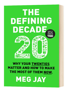 20岁光阴不再来 The Defining Decade 英文原版书 定义十年 20-29岁人生规划书 TED国际公开课 进口英语书籍 Dr Meg Jay励志