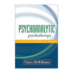 英文原版 Psychoanalytic Psychotherapy 精神分析治疗 实践指导 精装 南希·麦克威廉斯 英文版 进口英语原版书籍