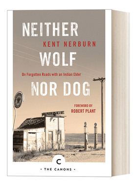 Neither Wolf Nor Dog 帕哈萨帕之歌 与印第安长者的旅行 肯特·纳尔本进口原版英文书籍