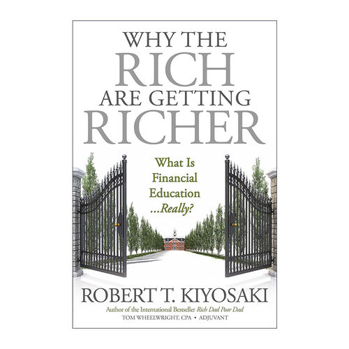 英文原版 Why the Rich Are Getting Richer 为什么富人越来越富有 富爸爸穷爸爸系列 清崎 英文版 进口英语原版书籍