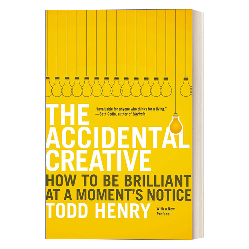 英文原版 the accidental creative 意外创新:如何在一瞬间焕发辉煌