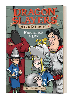 英文原版 Dragon Slayers' Academy #5 Knight for a Day 从前有条喷火龙5 真假骑士 英文版 进口英语原版书籍