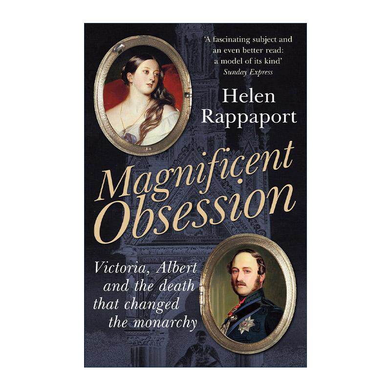 英文原版 Magnificent Obsession 维多利亚与阿尔伯特 以及改变了君主制的死亡事件 海伦·雷帕波特 英文版 进口英语原版书籍