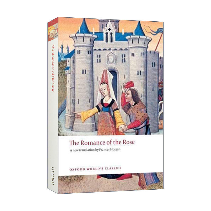The Romance of the Rose 玫瑰恋史 牛津世界经典系列进口原版英文书籍