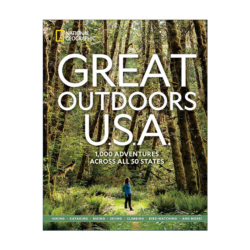 英文原版 Great Outdoors U.S.A. 伟大的美国户外之旅 跨越50个州的1000次冒险 国家地理 旅游指南 英文版 进口英语原版书籍