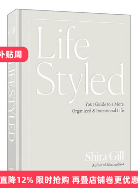 英文原版 Lifestyled 生活风格 更有组织性与目标的生活指南 专业家庭整理师Shira Gill 精装 英文版 进口英语原版书籍