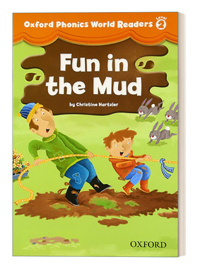 英文原版 Oxford Phonics World Readers Level 2 Fun in the Mud 牛津自然拼读 泥泞中的乐趣 英文版 进口英语原版书籍