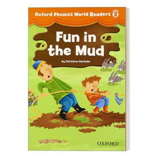 英文原版 Oxford Phonics World Readers Level 2 Fun in the Mud 牛津自然拼读 泥泞中的乐趣 英文版 进口英语原版书籍