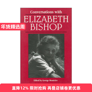 英文原版 Conversations with Elizabeth Bishop 对话伊丽莎白·毕晓普 普利策奖作家访谈录 英文版 进口英语原版书籍