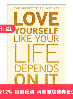 英文原版 Love Yourself Like Your Life Depends On It 让爱自己变成好习惯 给自己力量克服逆境 英文版 进口英语原版书籍