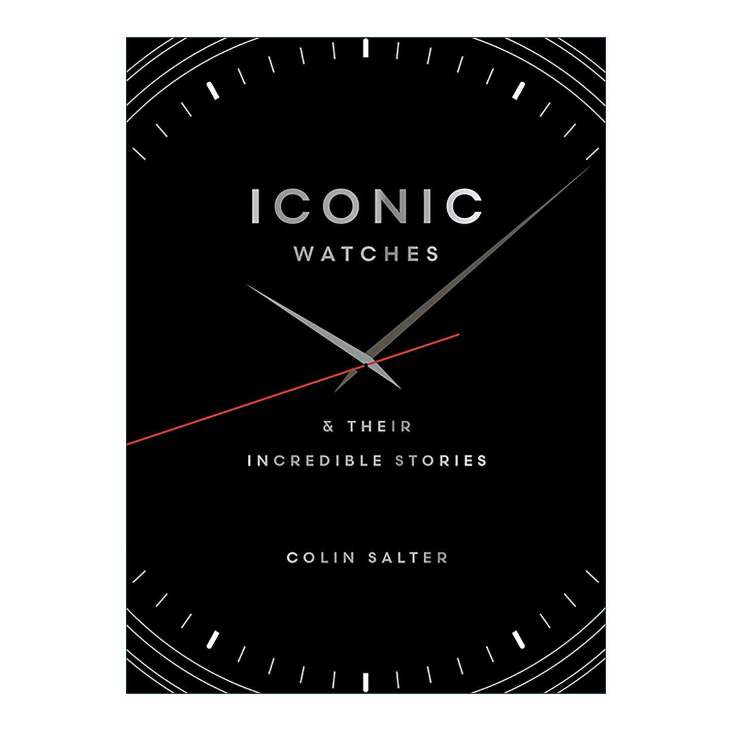 英文原版 Iconic Watches 经典腕表及其传奇故事 精装 高级钟表奢华典范 珠宝首饰设计美学 英文版 进口英语原版书籍