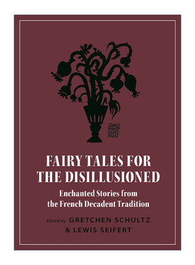 英文原版 Fairy Tales for the Disillusioned 最后的仙女 颓废故事集 Gretchen Schultz 英文版 进口英语原版书籍