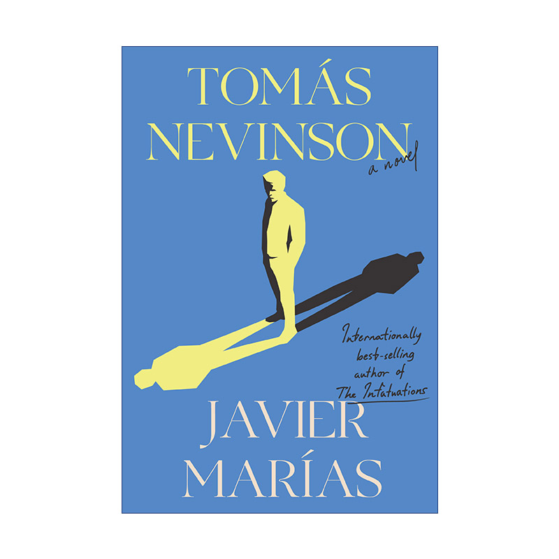 英文原版 Tomas Nevinson 托马斯·内文森 Berta Isla姐妹篇 国际IMPAC都柏林文学奖得主Javier Marias 精装 英文版 进口书籍