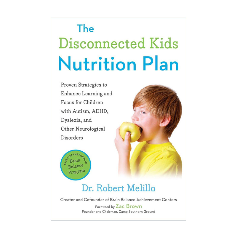 英文原版 The Disconnected Kids Nutrition Plan 与世界失去联系的孩子营养计划 儿童健康食谱 自闭症 多动症 阅读障碍 英文版