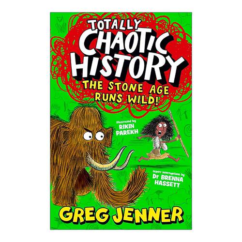 英文原版 Totally Chaotic History The Stone Age Runs Wild 完全混乱的历史 石器时代变得狂野 儿童科普百科 糟糕历史的史学顾问
