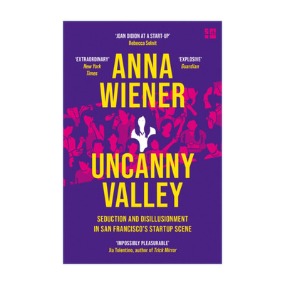 Uncanny Valley 神秘硅谷 安娜·维纳进口原版英文书籍