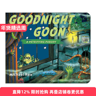 英文原版 Goodnight Goon a Petrifying Parody 晚安 笨蛋 儿童万圣节绘本 纸板书 帮帮机器人系列作者迈克尔·雷克斯 英文版