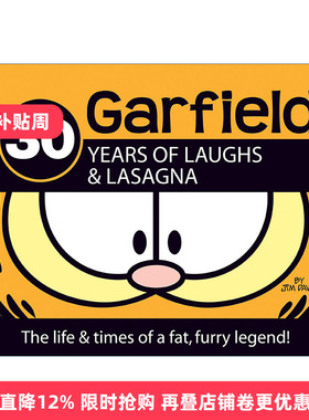 英文原版 30 Years of Laughs and Lasagna Garfield 加菲猫经典趣味幽默漫画传记 Jim Davis 精装 英文版 进口英语原版书籍