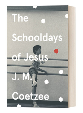 The Schooldays of Jesus 耶稣的学生时代 JM库切 耶稣三部曲进口原版英文书籍