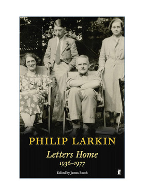 英文原版 Philip Larkin Letters Home 菲利普·拉金家书 拉金未曾公开发表过的家庭信件 英文版 进口英语原版书籍