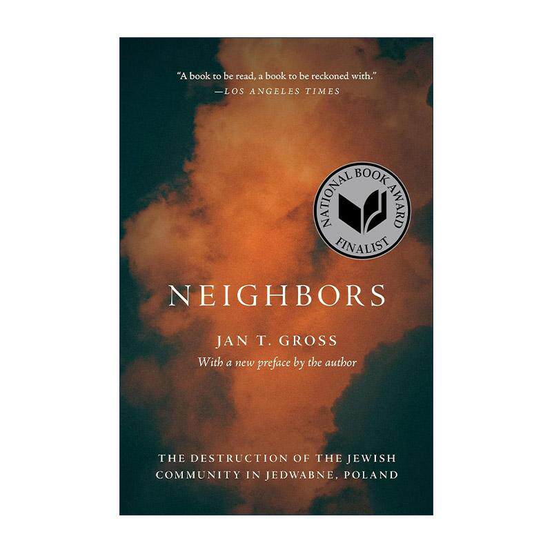 英文原版 Neighbors 邻人 波兰小镇耶德瓦布内中犹太群体的灭亡 杨·T.格罗斯 英文版 进口英语原版书籍