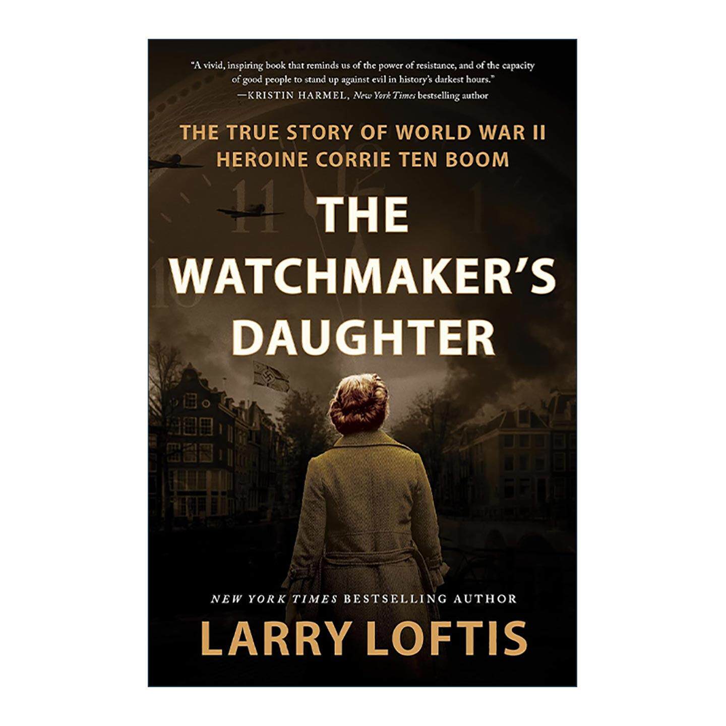英文原版 The Watchmaker's Daughter 钟表匠的女儿 二战女英雄柯丽·坦·布姆的真实故事 英文版 进口英语原版书籍