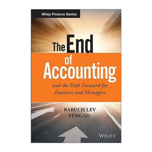英文原版 The End of Accounting and the Path Forward for Investors and Managers 会计的终结和投资者和管理者的前进道路 精装