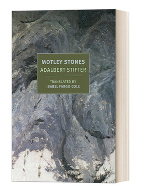 英文原版小说 Motley Stones New York Review Books Classics 彩石集 Adalbert Stifter阿达尔贝特.施蒂夫特 英文版 进口英语书籍