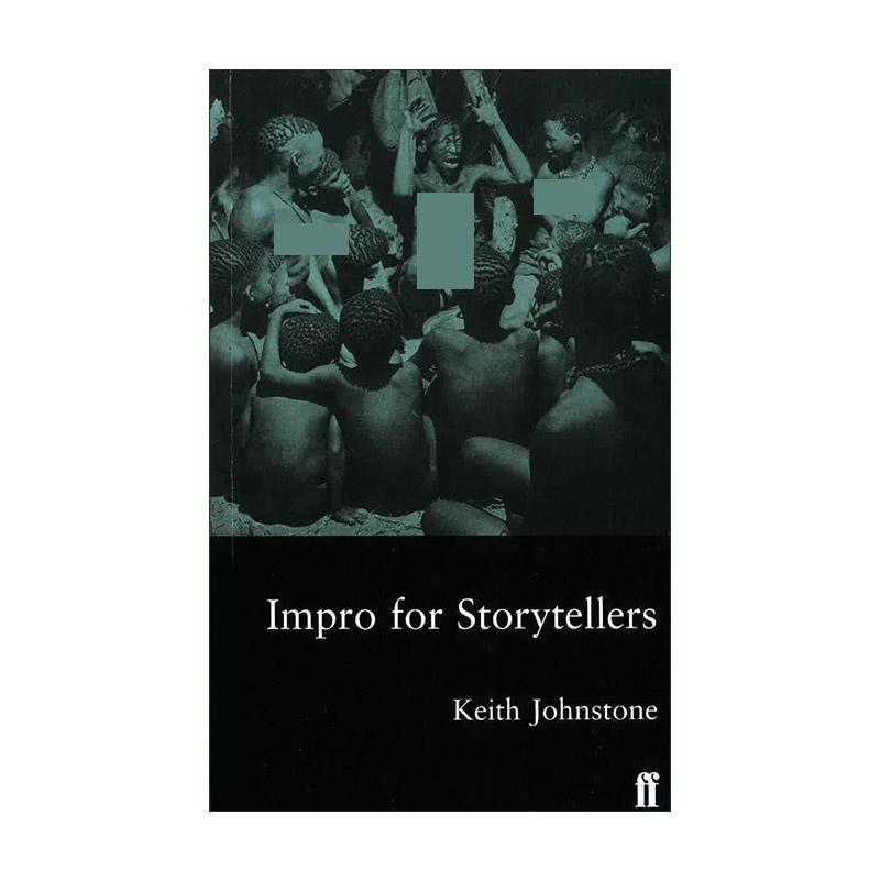 英文原版 Impro for Storytellers 即兴叙事 Keith Johnstone即兴戏剧系列 英文版 进口英语原版书籍
