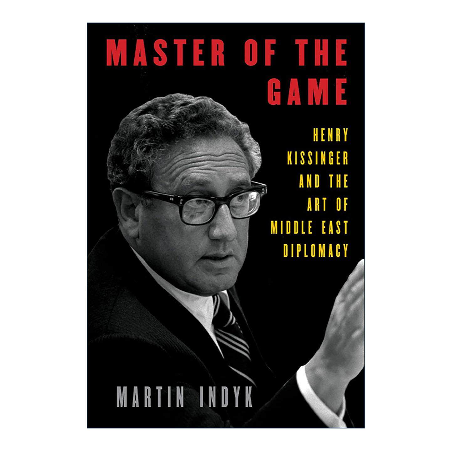 英文原版 Master of the Game 游戏大师 亨利·基辛格与中东外交艺术 Martin Indyk 精装 英文版 进口英语原版书籍
