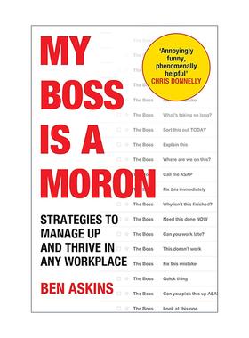 英文原版 My Boss Is a Moron 我的老板是白痴 当代职工的向上管理策略 Ben Askins 英文版 进口英语原版书籍
