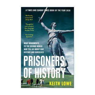 事 25座二战纪念碑教我们 History Prisoners 基思·罗威进口原版 英文书籍