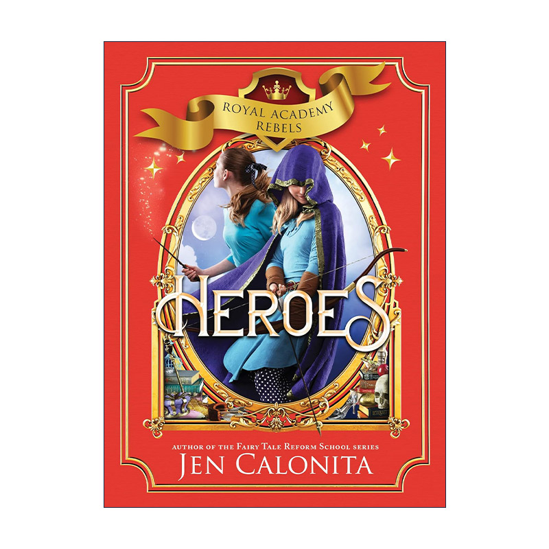 英文原版 Heroes Royal Academy Rebels 03 皇家学院叛军系列3 英雄 儿童奇幻童话小说 Jen Calonita 英文版 进口英语原版书籍