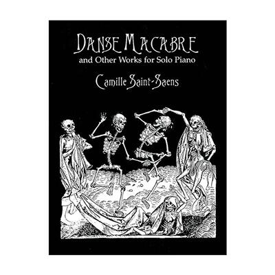英文原版 Danse Macabre and Other Works for Solo Piano 骷髅之舞 死神之舞 及其他钢琴独奏作品 曲谱 夏尔·卡米尔·圣-桑
