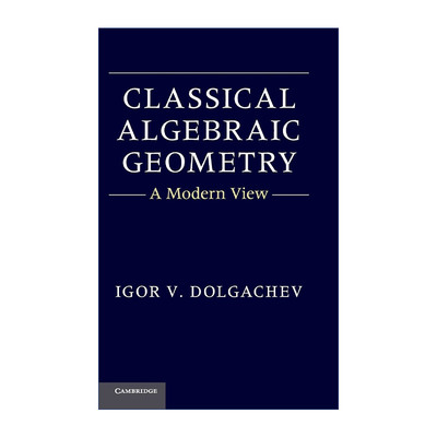 英文原版 Classical Algebraic Geometry 经典代数几何 现代视角 Igor V. Dolgachev 精装 英文版 进口英语原版书籍