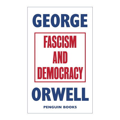 英文原版 Fascism and Democracy 法西斯与民主 乔治奥威尔文集 英文版 进口英语原版书籍