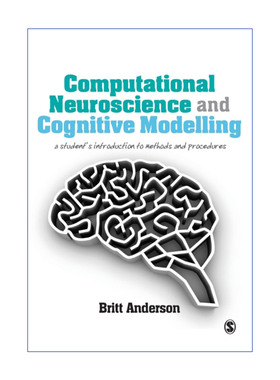 英文原版 Computational Neuroscience and Cognitive Modelling 计算神经科学与认知建模 Britt Anderson 英文版 进口英语书籍