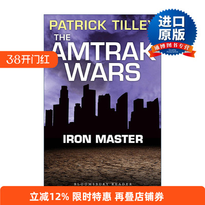 英文原版 The Amtrak Wars Iron Master 美铁之战3 铁大师 帕特里克?蒂利科幻系列小说 英文版 进口英语原版书籍