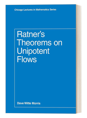 英文原版 Ratner's Theorems on Unipotent Flows 关于幂等流的拉特纳定理 Dave Witte Morris 英文版 进口英语原版书籍